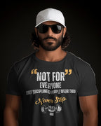 NOT FOR EVERYONE Gym  T-Shirt 🔥